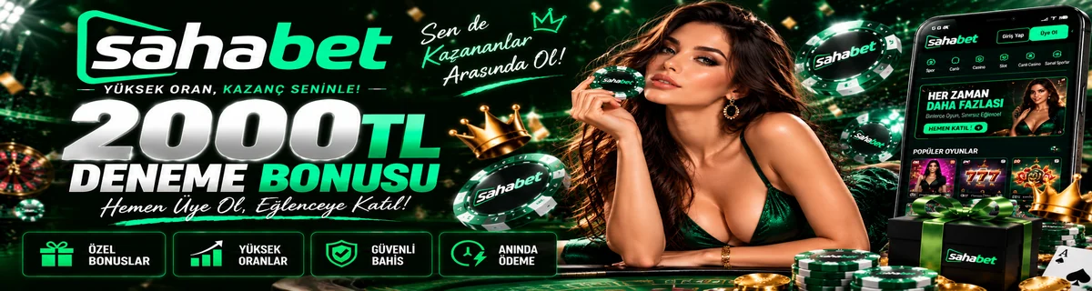 Sahabet 2000 TL Deneme Bonusu